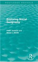 Exploring Social Geography (Routledge Revivals)