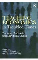 Teaching Economics in Troubled Times