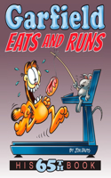 Garfield Eats and Runs: His 65th Book(Garfield)