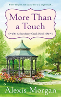 More Than a Touch: (2 A Snowberry Creek Novel)