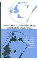 Public, Animal and Environmental Aquaculture Health Issues