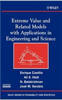Extreme Value and Related Models with Applications in Engineering and Science: (Wiley Series in Probability and Statistics)