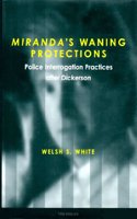 Miranda's Waning Protections