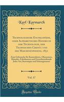 Technologische Encyklopádie, oder Alphabetisches Handbuch der Technologie, der Technischen Chenúc und des Maschinenwesens, 1851, Vol. 17: Zum Gebrauche für Kameralisten, Ökonomen, Künstler, Fabrikanten und Gewerbetreibende Jeder Art; Stereotypie un