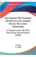 Ben Jonson's The Fountain Of Self-Love Or Cynthia's Revels; The Lovers Melancholy