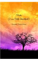 Pride (I am Self-Identified!)