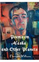 Poems on Alaska and Other Planets