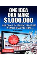 One Idea Can Make $1,000,000