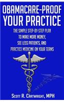 Obamacare-Proof Your Practice