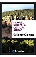 Samuel Butler; a critical study