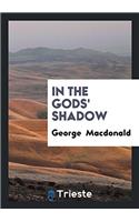 In the Gods' Shadow