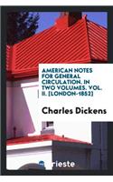 American Notes for General Circulation
