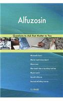Alfuzosin 627 Questions to Ask that Matter to You