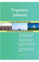 Progression (software) Complete Self-Assessment Guide