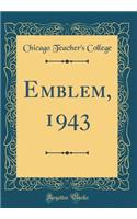 Emblem, 1943 (Classic Reprint)