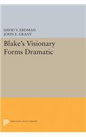 Blake's Visionary Forms Dramatic