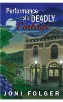 Performance of a Deadly Vintage