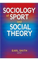 Sociology of Sport and Social Theory