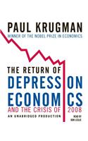 The Return of Depression Economics and the Crisis of 2008