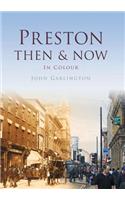 Preston Then & Now