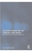 The Older Worker and the Changing Labor Market