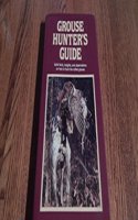 Grouse Hunter's Guide