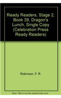 Ready Readers, Stage 2, Book 39, Dragon's Lunch, Single Copy: (Celebration Press Ready Readers)