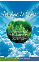 Tending to Eden