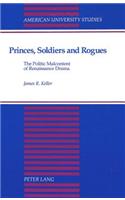 Princes, Soldiers and Rogues
