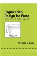Engineering Design for Wear, Revised and Expanded