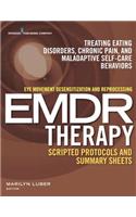 Eye Movement Desensitization and Reprocessing (Emdr) Therapy Scripted Protocols and Summary Sheets