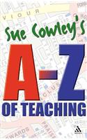 Sue Cowley's A - Z of Teaching