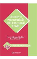 Dictionary of Nutraceuticals and Functional Foods