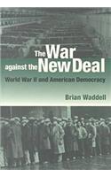The War Against the New Deal
