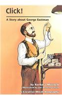 Click!: A Story about George Eastman