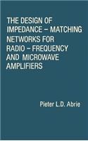 Design of Impedance-Matching Networks for Radio-Frequency and Microwave Amplifiers