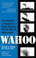 Wahoo: The Patrols of America's Most Famous World War II Submarine