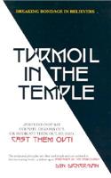 Turmoil in the Temple