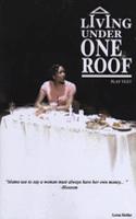 Living Under One Roof - Play Text