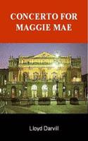 Concerto for Maggie Mae