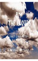 Hidden by the Clouds