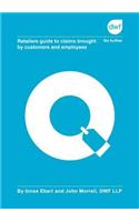 Retailers Guide to Claims Brought by Customers and Employees