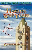 Hawaii's War Years, 1941-1945