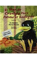 El Plan De Crowlyle Para Salvar El Zool Gico
