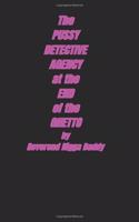 The Pussy Detective Agency At The End of The Ghetto