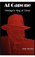 Al Capone: Chicago's King of Crime