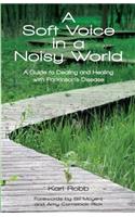 Soft Voice in a Noisy World