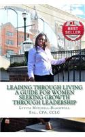 Leading Through Living