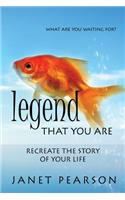 Legend that You Are