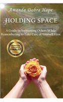 Holding Space